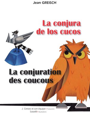 cover image of La conjura de los cucos -La conjuration des coucous